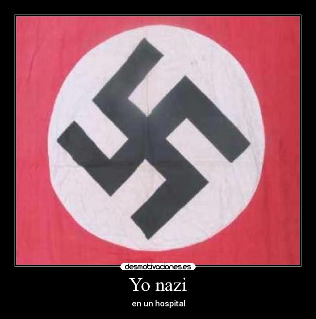 Yo nazi - en un hospital