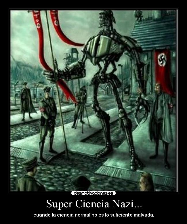 Super Ciencia Nazi... - 