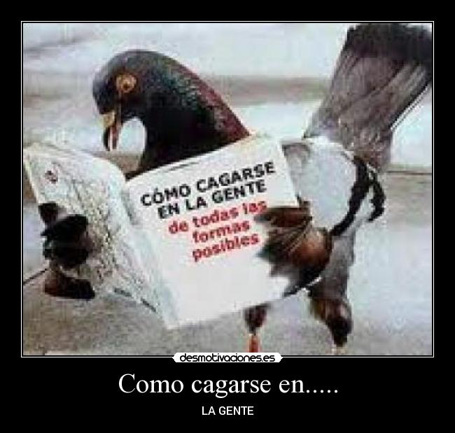 Como cagarse en..... -