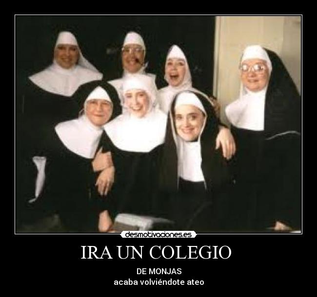IRA UN COLEGIO -