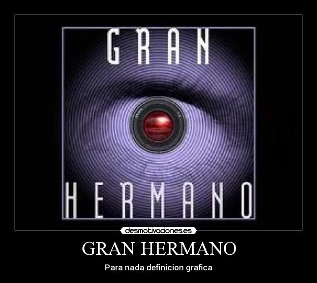 GRAN HERMANO - Para nada definicion grafica