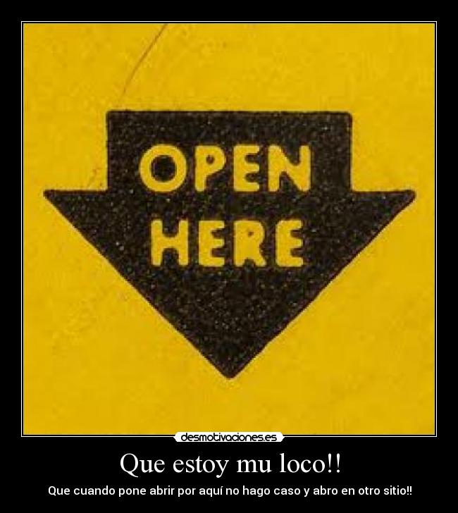 Que estoy mu loco!! - 