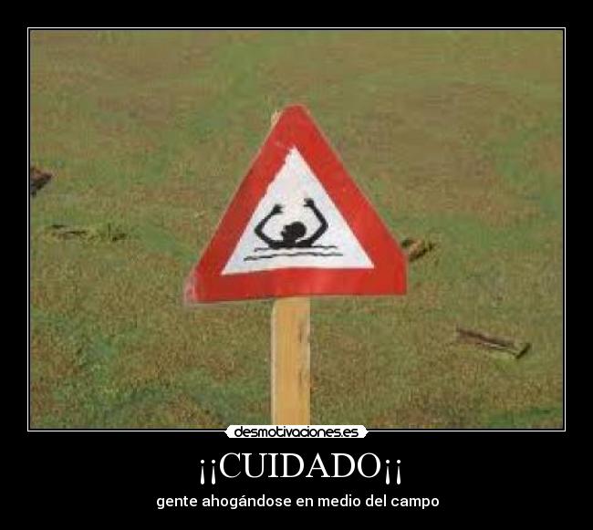 ¡¡CUIDADO¡¡ -