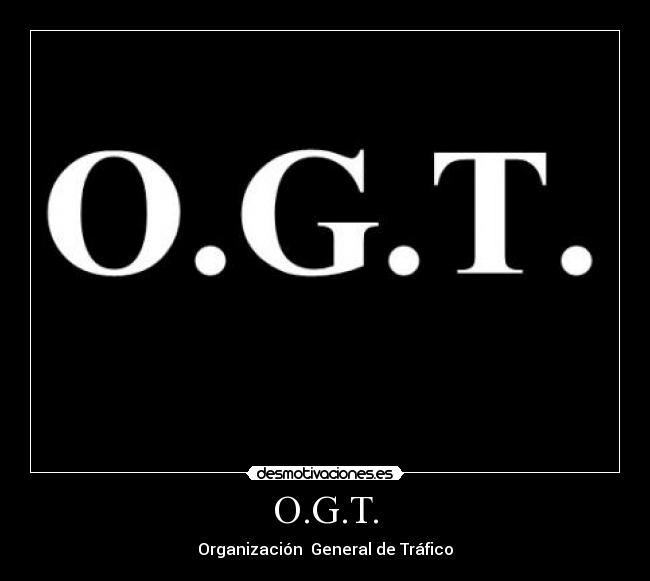 O.G.T. -
