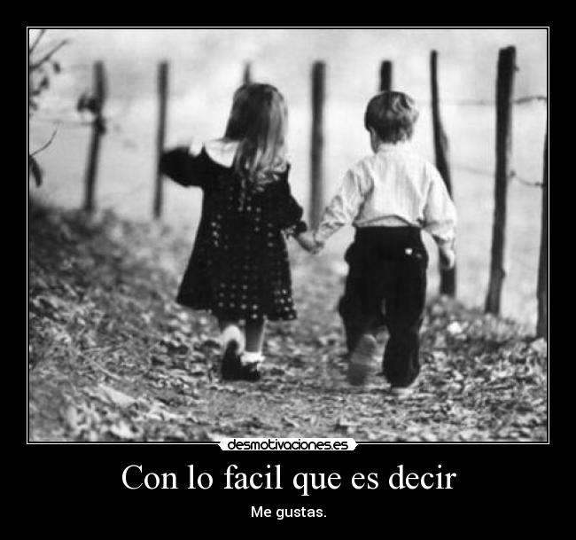 Con lo facil que es decir - 