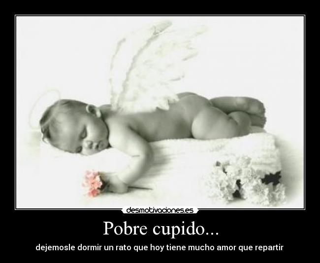 Pobre cupido... - 