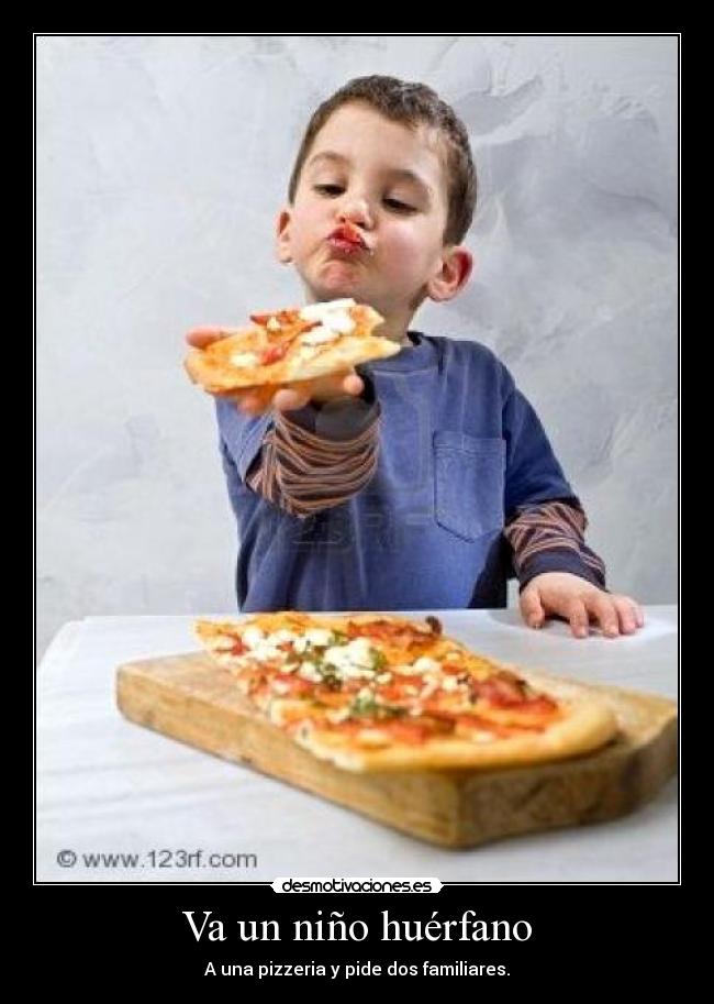 Va un niño huérfano -