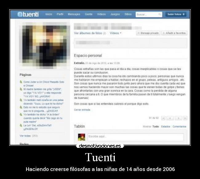 Tuenti - Haciendo creerse filósofas a las niñas de 14 años desde 2006