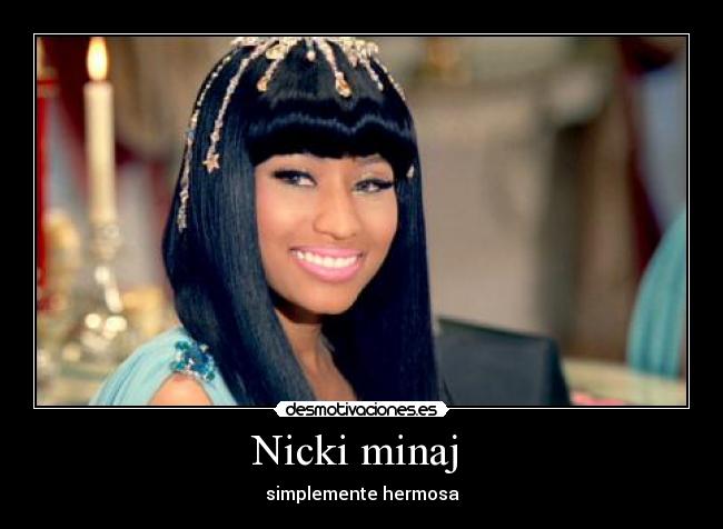 Nicki minaj - simplemente hermosa