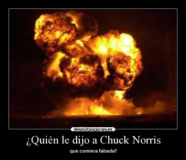 ¿Quién le dijo a Chuck Norris -
