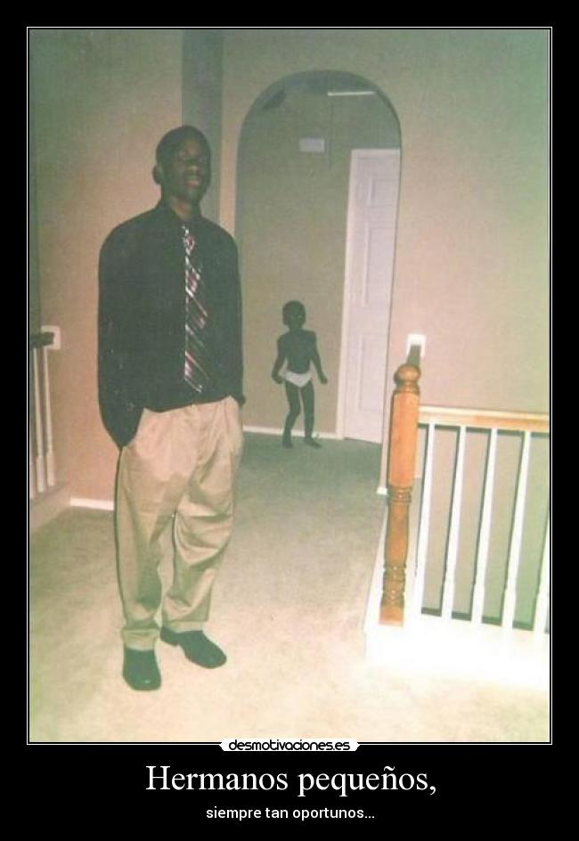 Hermanos pequeños, - 