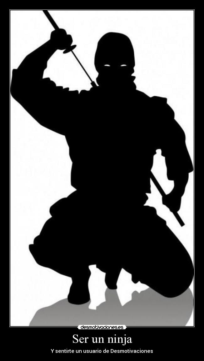 Ser un ninja - 
