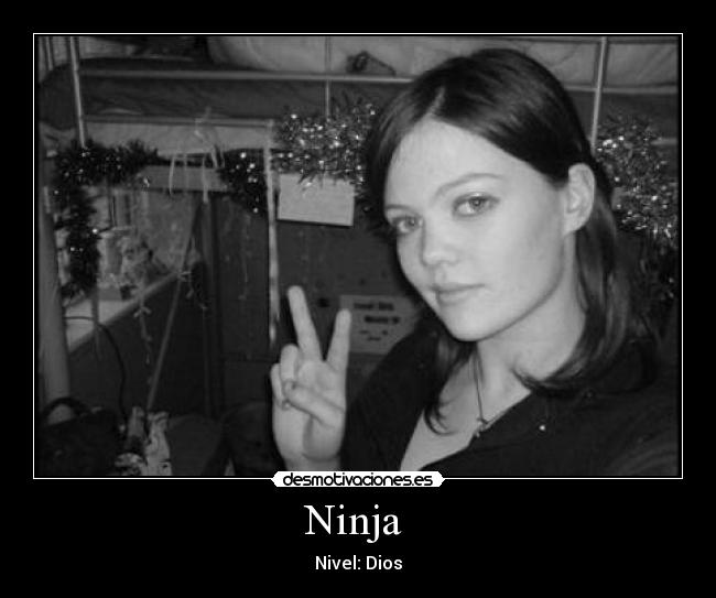 Ninja - Nivel: Dios