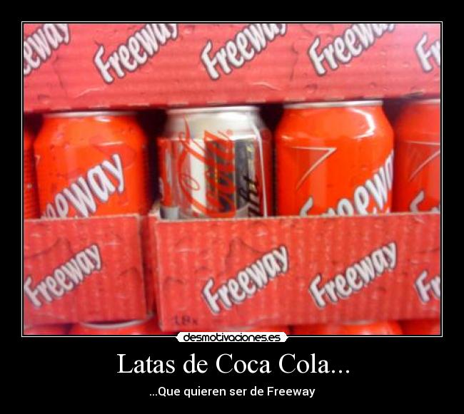 Latas de Coca Cola... -