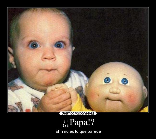 ¿¡Papa!? -