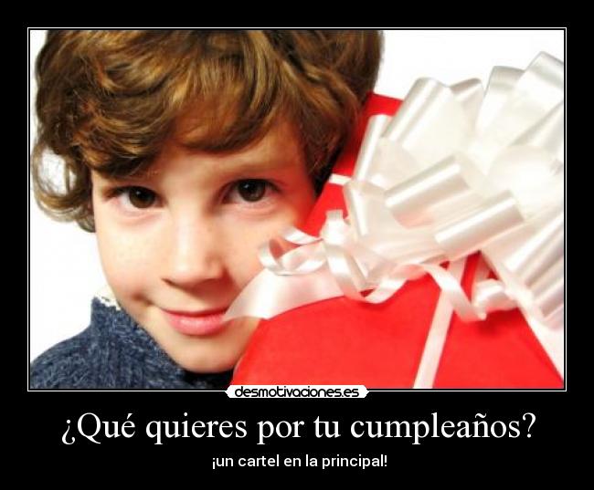 ¿Qué quieres por tu cumpleaños? - 
