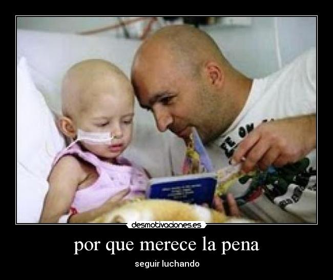 por que merece la pena - seguir luchando