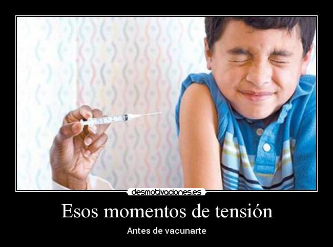 Esos momentos de tensión -