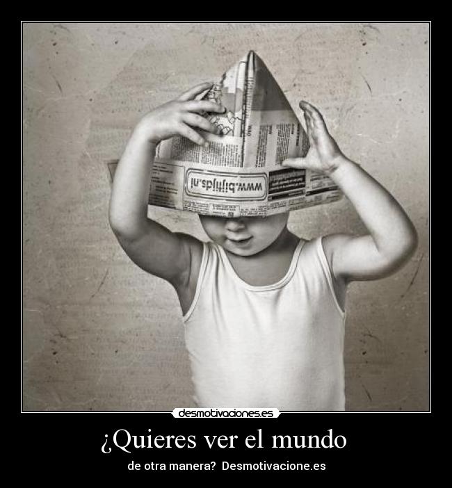 ¿Quieres ver el mundo  - 