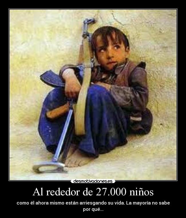 Al rededor de 27.000 niños - 