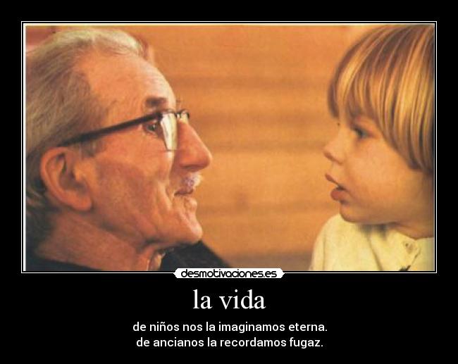 la vida -