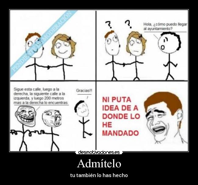 Admítelo - tu también lo has hecho