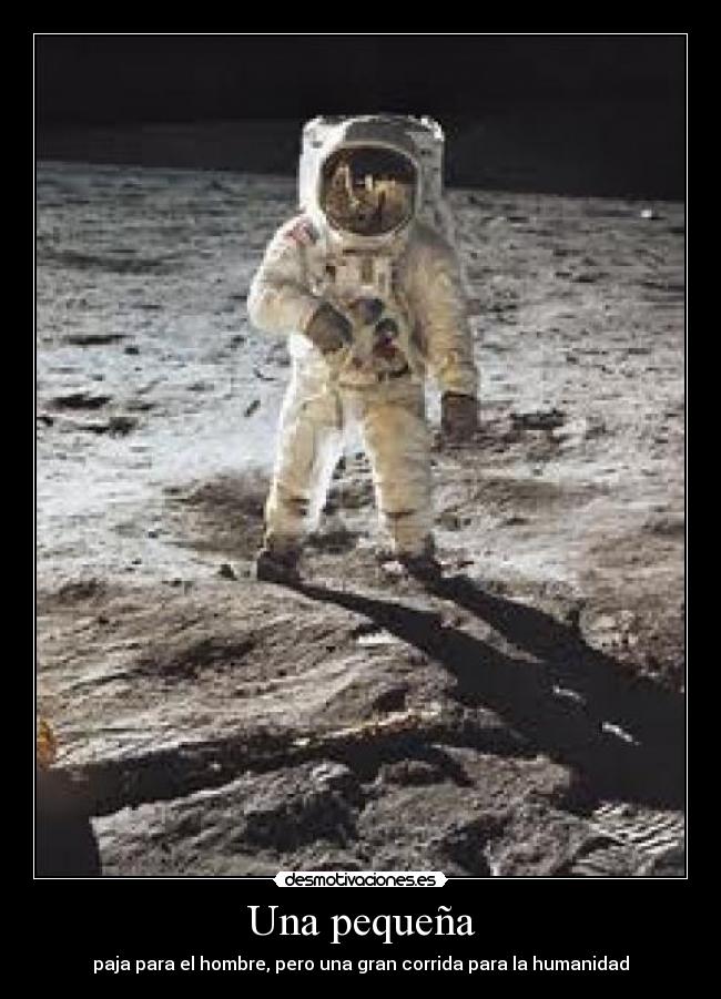 Una pequeña - paja para el hombre, pero una gran corrida para la humanidad
