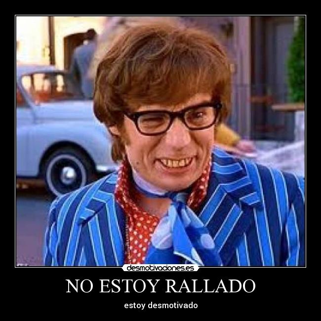 NO ESTOY RALLADO - 
