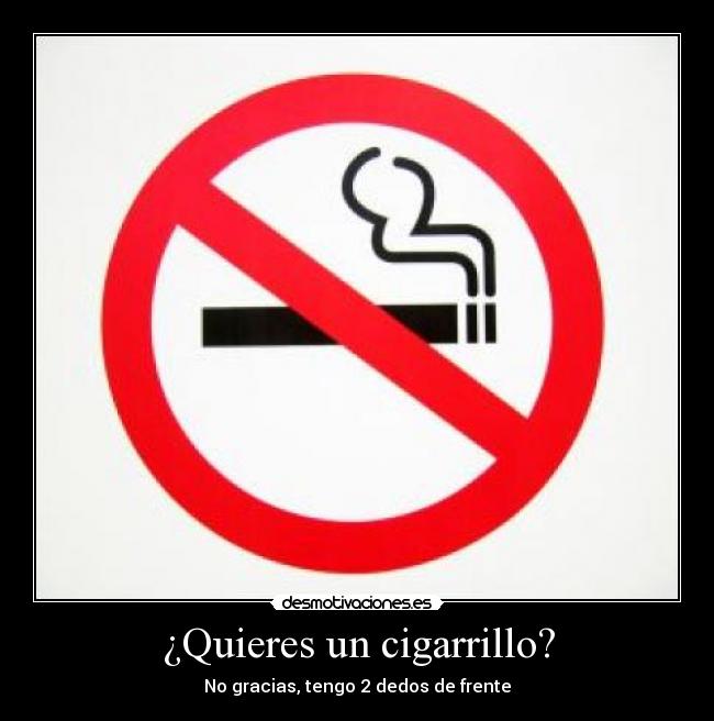 ¿Quieres un cigarrillo? - 