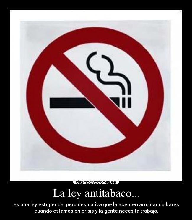 La ley antitabaco... - 