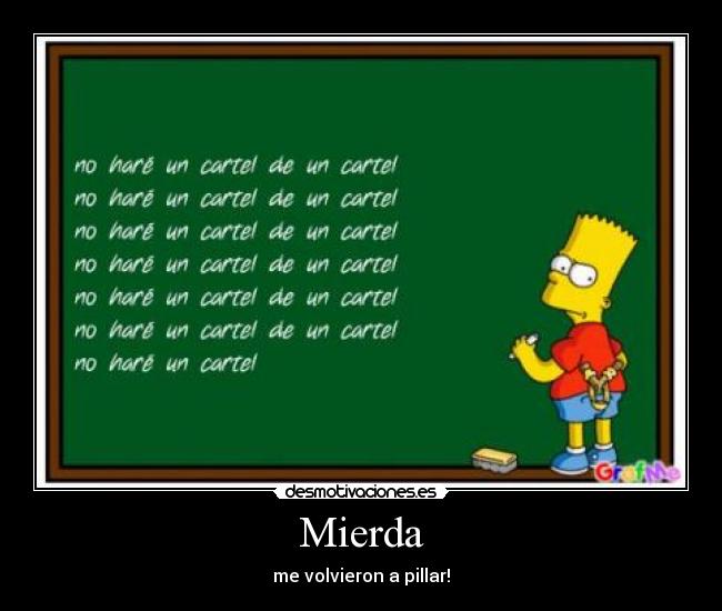 Mierda - me volvieron a pillar!