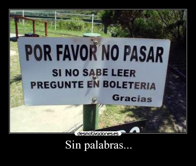 carteles por favor pasar sabe leer pregunte boleteria gracias sin palabras desmotivaciones
