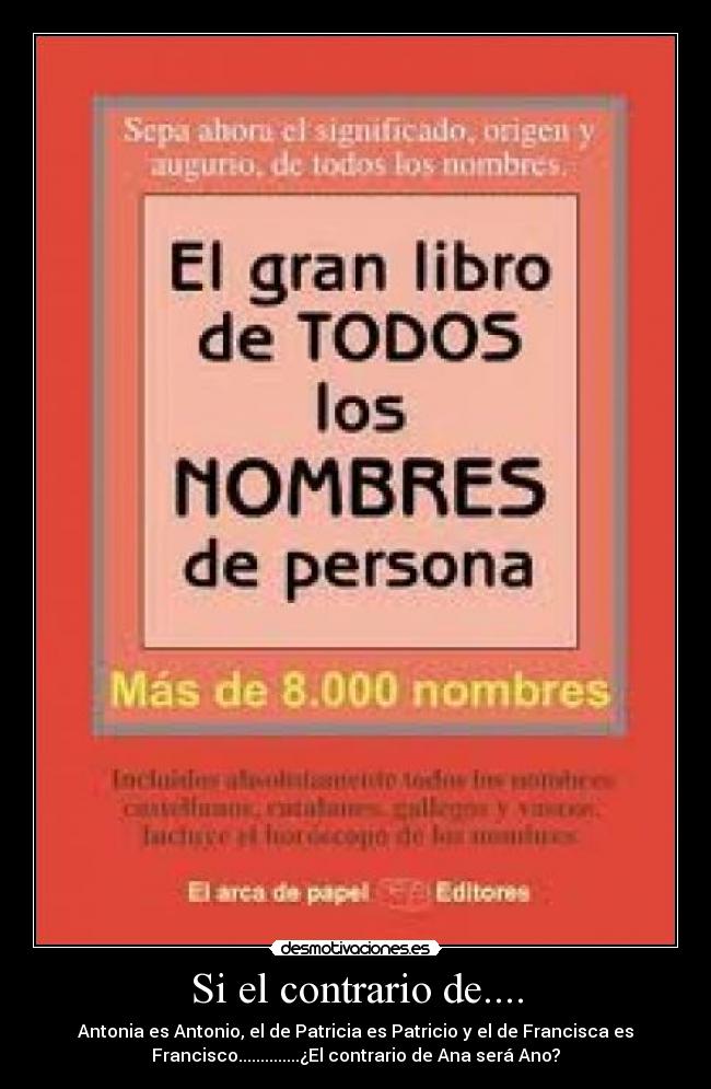 Si el contrario de.... - 