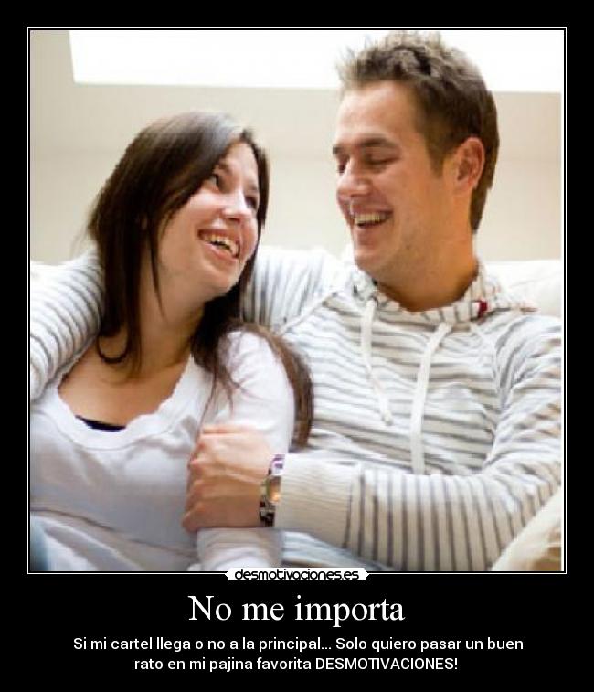 No me importa -