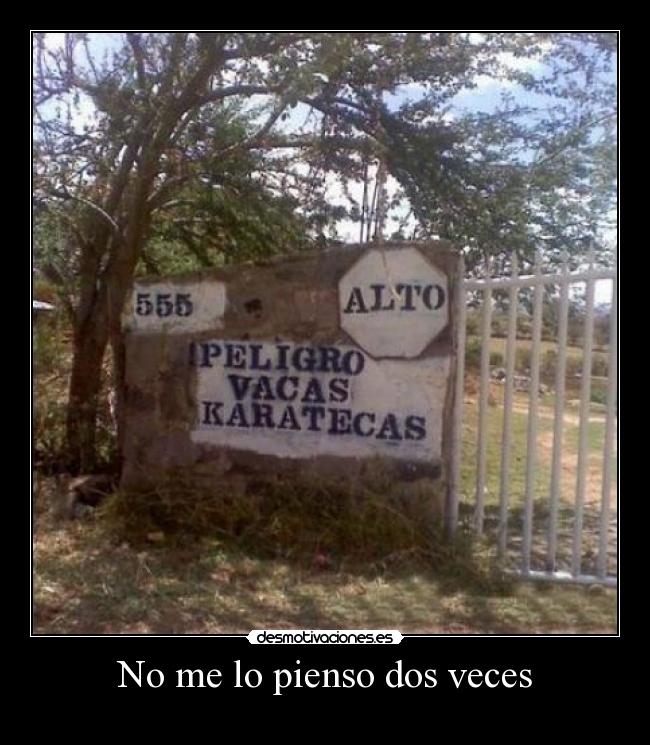 No me lo pienso dos veces -