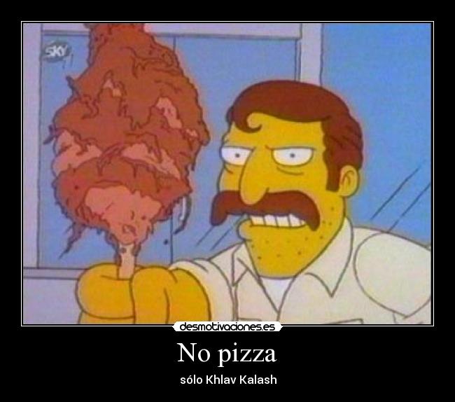 No pizza -