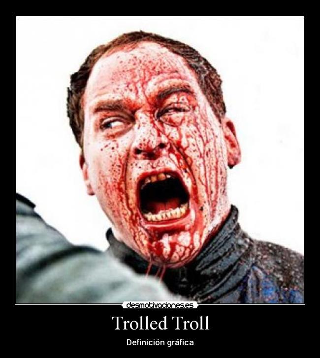 Trolled Troll - Definición gráfica