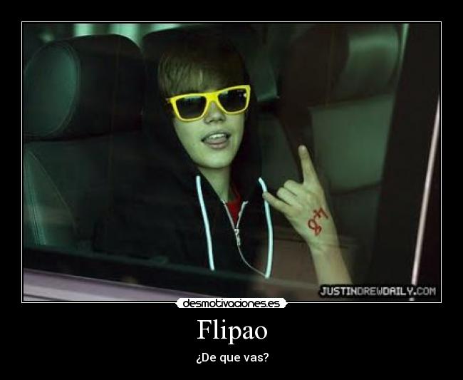 carteles justin biever flipao desmotivaciones