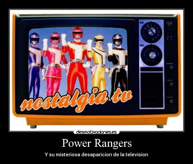 Power Rangers - Y su misteriosa desaparicion de la television
