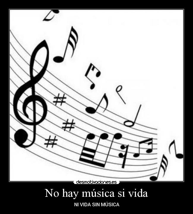No hay música si vida - NI VIDA SIN MÚSICA