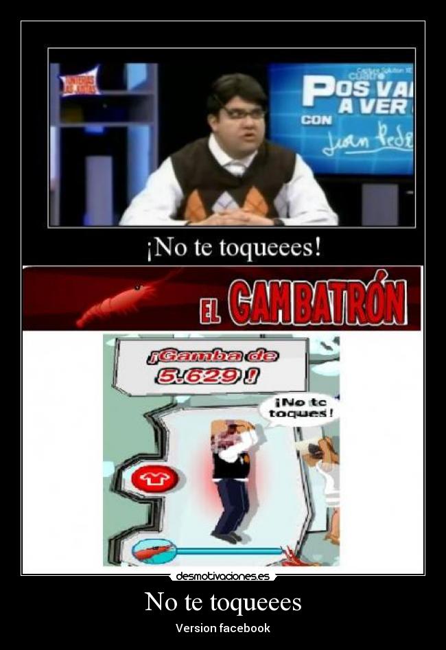No te toqueees -