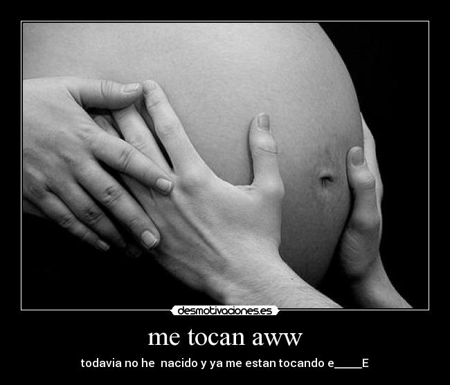me tocan aww - 