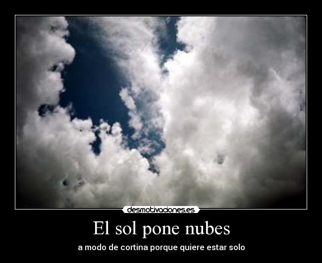 El sol pone nubes -