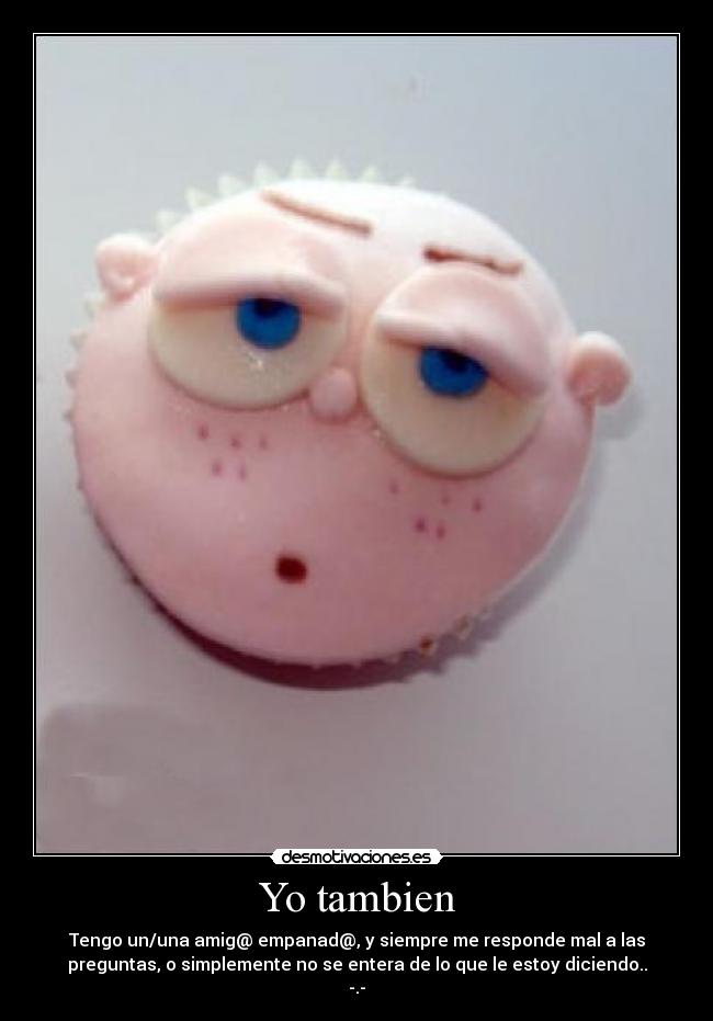 Yo tambien -