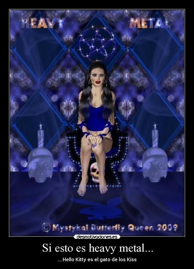 Si esto es heavy metal... - ... Hello Kitty es el gato de los Kiss