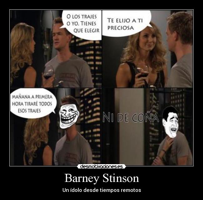 Barney Stinson - Un ídolo desde tiempos remotos