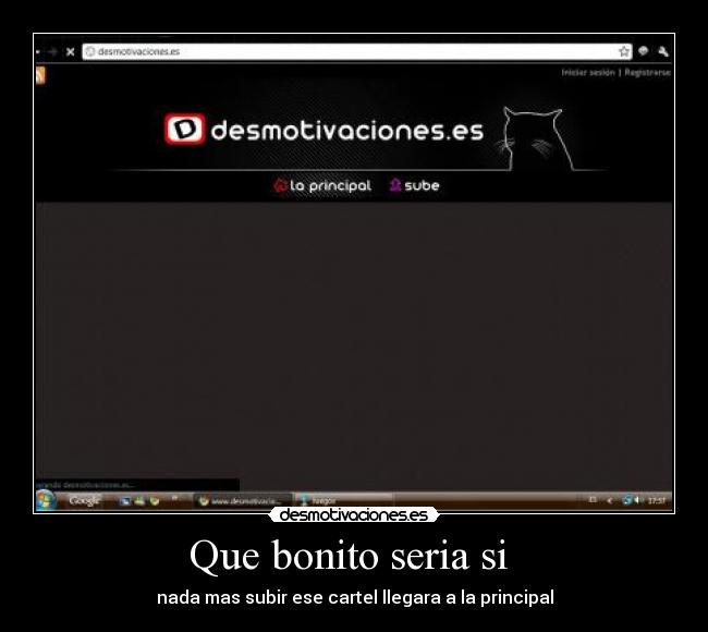 Que bonito seria si  - 