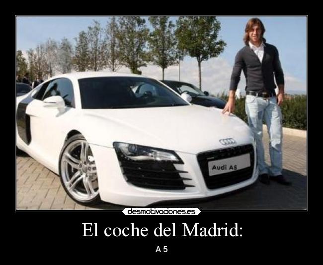 El coche del Madrid: -