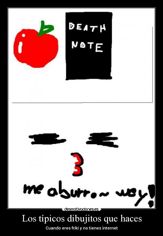 Los típicos dibujitos que haces - Cuando eres friki y no tienes internet