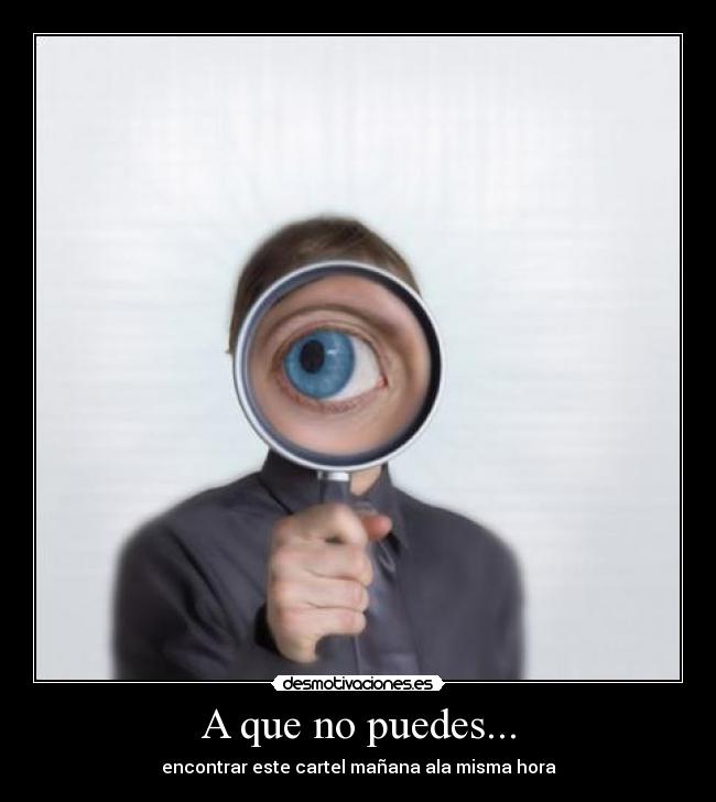 A que no puedes... - 